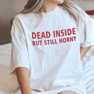 T-shirt Dode Binnen Maar Nog Geil Harajuku T-shirt Katoen Causale Korte Mouw Tumblr T-shirt Vrouwen Gothic Tops Streetwear Drop Shipping