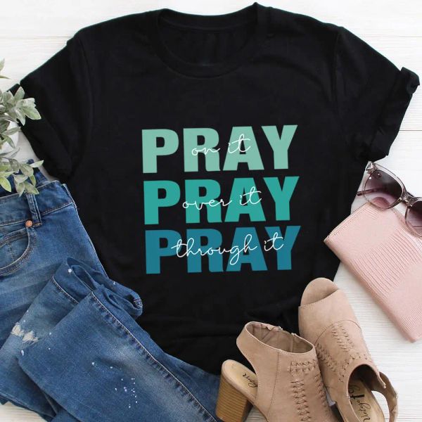 T-shirt Priez dessus Priez dessus Christian 100%Coton imprimé femmes T-shirt femmes été prier T-shirt foi manches courtes haut Jésus T-shirt
