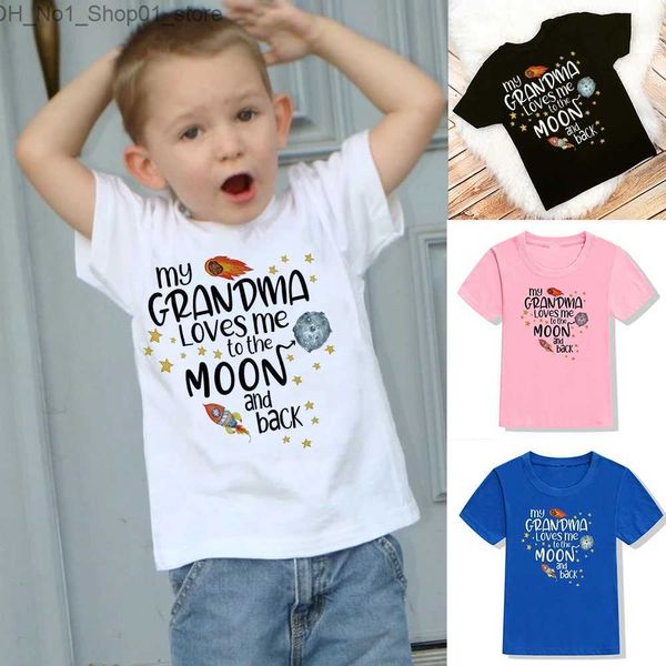 T-shirts Ma grand-mère m'aime à la lune et au dos imprimé drôle enfants T-shirt enfant en bas âge unisexe à manches courtes T-shirt mode garçon fille Streetwear Q240218