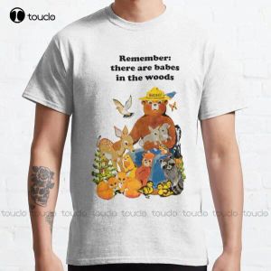 T-shirts Smokey The Bear Shirt Onthoud dat er Babes In The Woods zijn Klassieke TShirt Fashion Grappig Nieuwe Xs5Xl Halloween Kerstcadeau