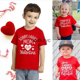 T-shirts Sorry Girls Mom is My Valentine Funny Kids Valentijnsdag Outfit T-shirt Toddler Boys Girl Short Sleeve kleding LD Party Tops H240508