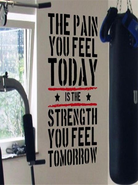 La douleur que vous ressentez aujourd'hui à la maison gymnase motivation mural citation fitness Force Force Workout Wall Stickers Mur Art pour les chambres pour enfants L6369645