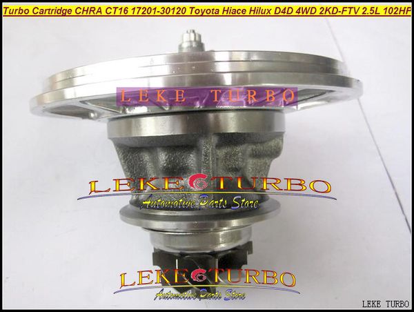 Turbocompresor Turbo Cartucho CHRA Core CT16 17201-30120 Turbocompresor de aceite para TOYOTA Hiace Hilux Hi-lux D4D 4WD 2KD-FTV 2KD 2KDFTV 2.5L 102HP