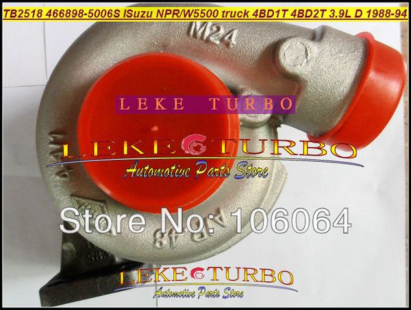 Turbo TB2518 466898 466898-5006S 466898-0007 8944805870 8987320741 Turbocompresor para ISUZU NPR W5500 camión 88-94 4BD1T 4BD2T 3.9L