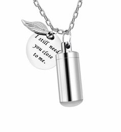 Pendentifs en acier inoxydable de mode unisexe bijoux en acier j'ai encore besoin de vous fermez-moi collier d'urne pour cendres souvenir souvenir crémation Penda5407820