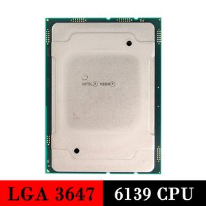 Processeur de serveur utilisé Intel Xeon Gold 6139 CPU LGA 3647 CPU6139 LGA3647