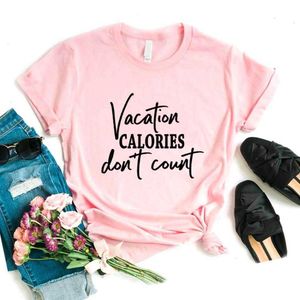 Les Calories de vacances ne comptent pas t-shirt femmes t-shirts décontracté pour dame Yong haut t-shirt