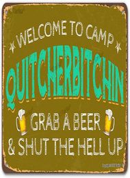 Vintage metalen tinnen bord Wall Plaque Welkom bij Camp QuitcherBitchin Pak een biertje dicht bij de Hell Up Outdoor Street Garage Home Bar Clu7851214
