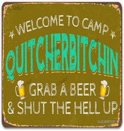 Vintage Metal Tin Sign Wall Plaque Bienvenue au camp quittebitchin attraper une bière ferme la maison de garage de rue en plein air CLU7775528