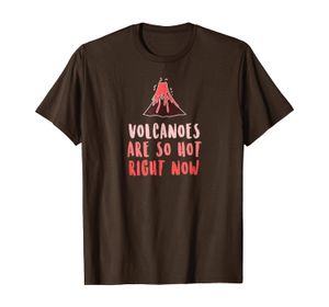 Los volcanes son tan calientes ahora mismo camiseta