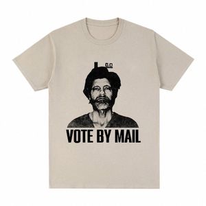 Vote par courrier Ted Kaczynski T-shirt Fi Hommes Harajuku T-shirt graphique unisexe de haute qualité Casual Vintage Cott T-shirt Tops C6CY #