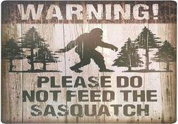 Waarschuwing Gelieve de Sasquatch niet te voeren Grappig buitenverkeersbord Vintage Decor 82396369