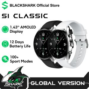 Montres Global Version Black Shark S1 Classic Watch Smartwatch 1.43 '' AMOLED DISPAHE SANTÉ SHEALTING FITNY Fitness 100+ Sport Modes