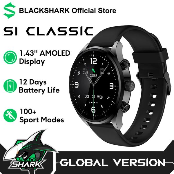Montres Global Version Black Shark Watch S1 Classic Smartwatch 24h Surveillance de la santé 1.43 Écran AMOLED 12 jours Life de batterie