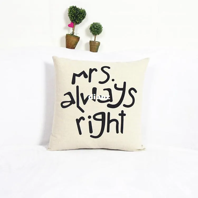 Ny ankomst Populära roliga Mr Right Mrs Al Ways Right Print Blend Cotton Linen Pillow Case Bed Soffa Cushion Cover Home Accessories