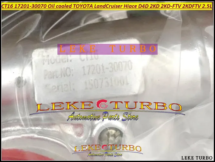 CT16 17201-30070 17201 30070 17201-OL050 turbocompresseur refroidi à l'huile pour TOYOTA LandCruiser Land Cruiser Hiace D4D 2KD 2KD-FTV 2.5L