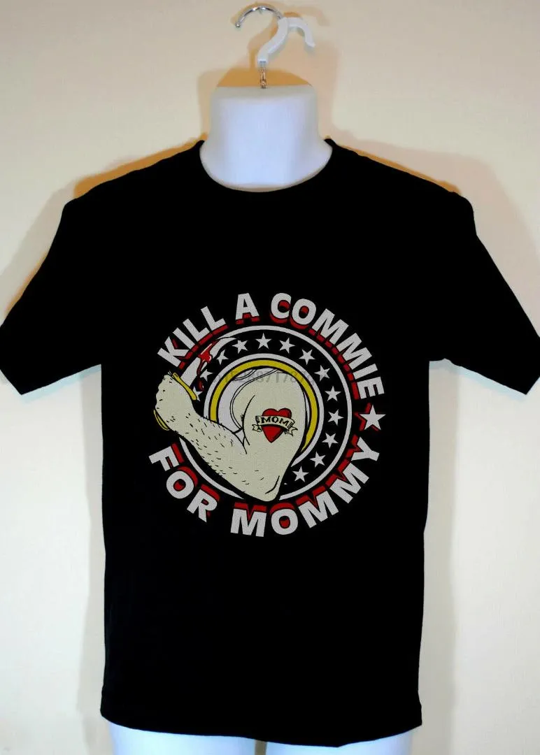 Nouveau Kill A Commie Pour Maman Noir T-Shirt Taille S - 2XL