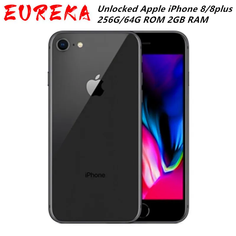 Téléphone portable Apple iPhone 8/8plus LTE débloqué d'origine remis à neuf 256G/64G ROM 2 Go de RAM Hexa Core 12.0MP 5.5" iOS