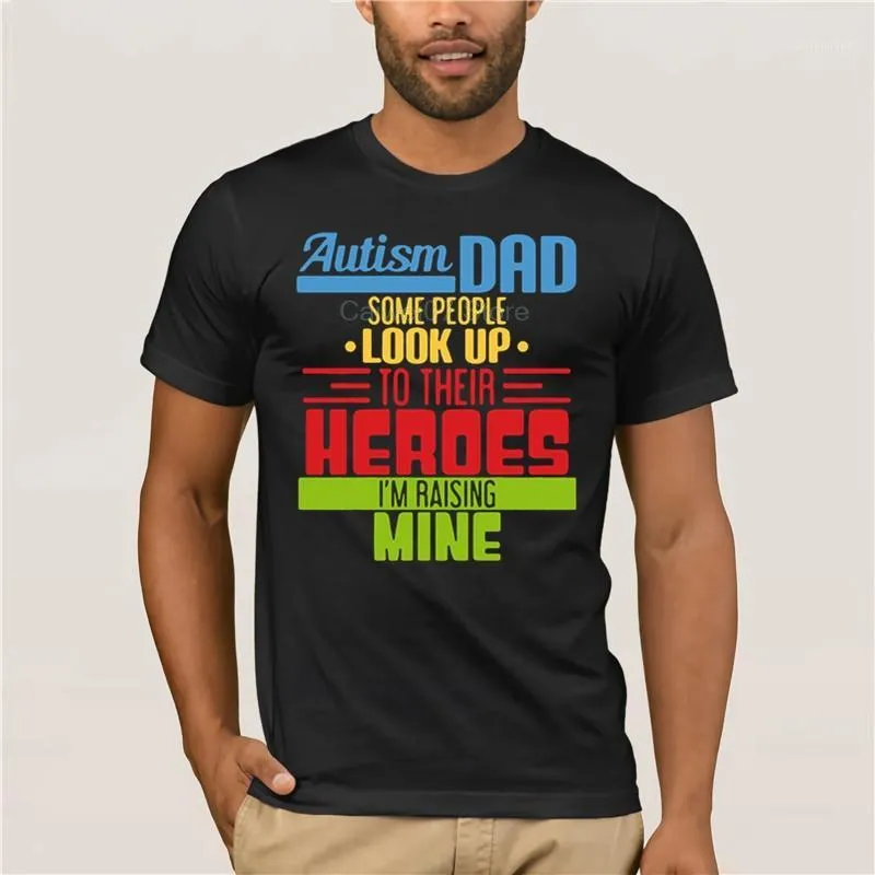 スポーツ男のTシャツ自閉症パパの人々は彼らの英雄を見上げる鉱山のシャツ夏のファッションの通り半袖Tシャツ1