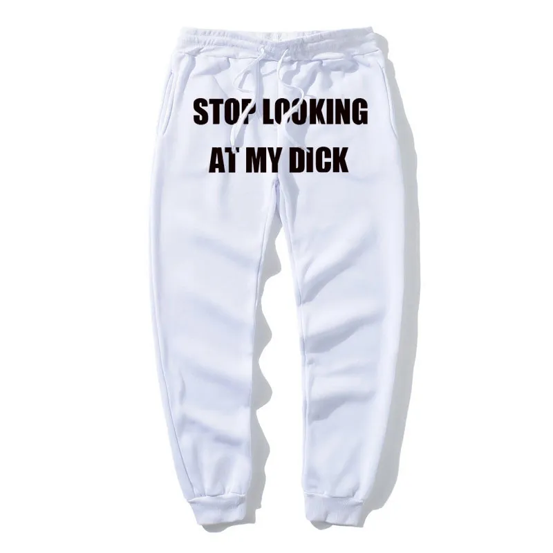 Stop Looking At My Dick High Waist Sweatpants For Men And Women