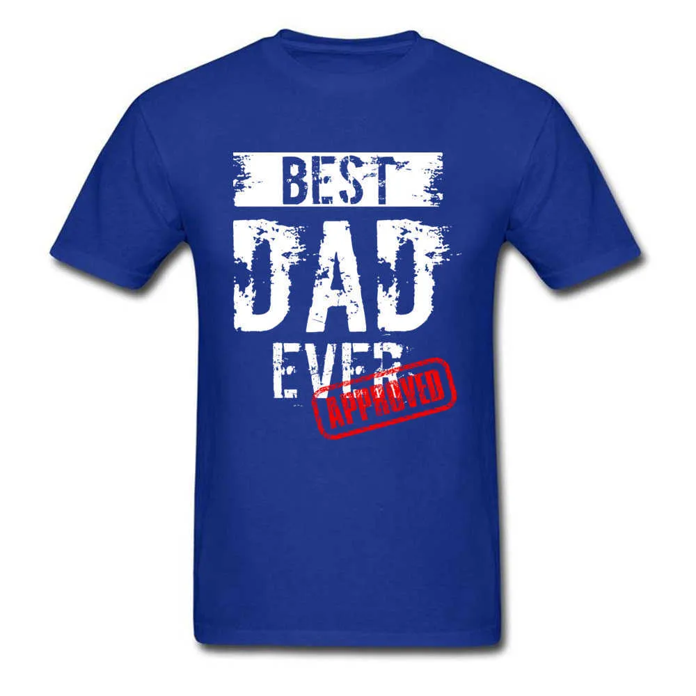 Crew Neck Best Dad Ever. Approved 100% Cotton Mens T-shirts Group Short Sleeve Tees Dominant Europe Clothing Shirt Best Dad Ever. Approved blue