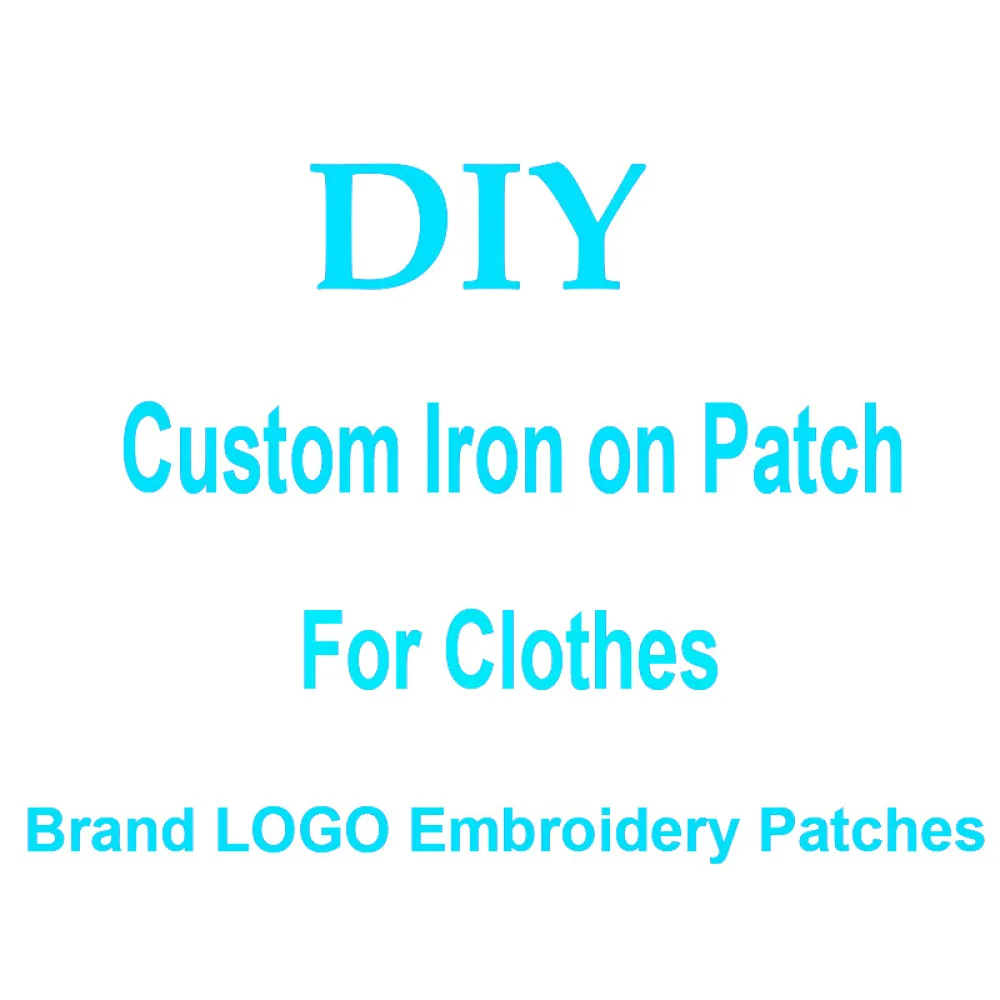 DIY Custom Iron On Badge Fabric Brand Embroidery Patches Heat Transfer Paper Vinyl Patch Any Size Good Quality Chenille Sticker Send Logo Design