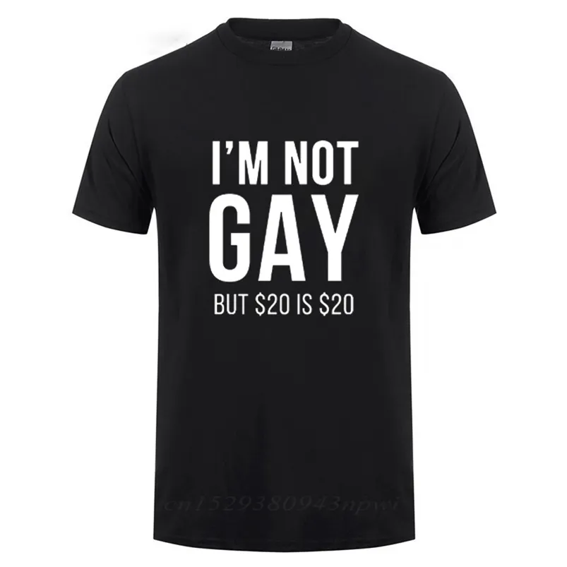 I'm Not Gay But 20 is 20 Funny T-shirt For Man Bisexual Lesbian LGBT Pride Birthdays Party Gifts Cotton T Shirt 210706