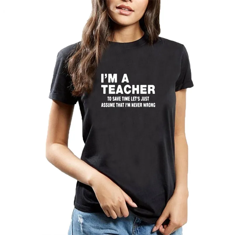 나는 선생님 재미있는 티셔츠 여성 편지 인쇄 짧은 소매 면화 티 Femme 캐주얼 느슨한 검은 흰색 티셔츠 톱 210623