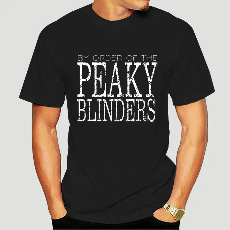 Men's T-Shirts Men Tshirt Big Size Peaky Blinders By Order Of Blinder Plain T Shirt Adult Tees Vintage 0442E