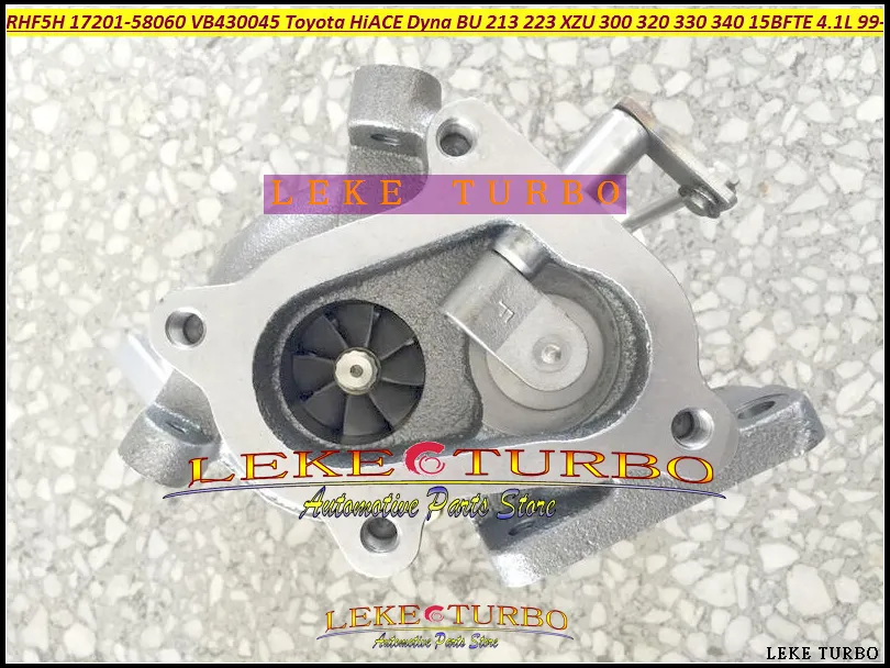 RHF5H 17201-58060 VA430045 VB430045 Turbo Turbocharger voor TOYOTA HI-ACE DYNA BU 213 223 XZU 300 320 330 340 1999-13 15BFTE 15B-FTE 4.1L