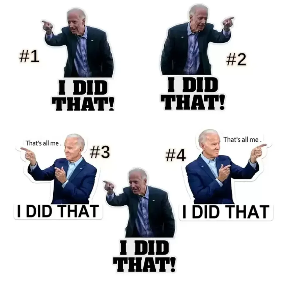 Party I Did That Car Stickers Waterproof Joe Biden Funny Sticker DIY Reflective Decals Poster Cars Laptop Fuel Tank Decoration