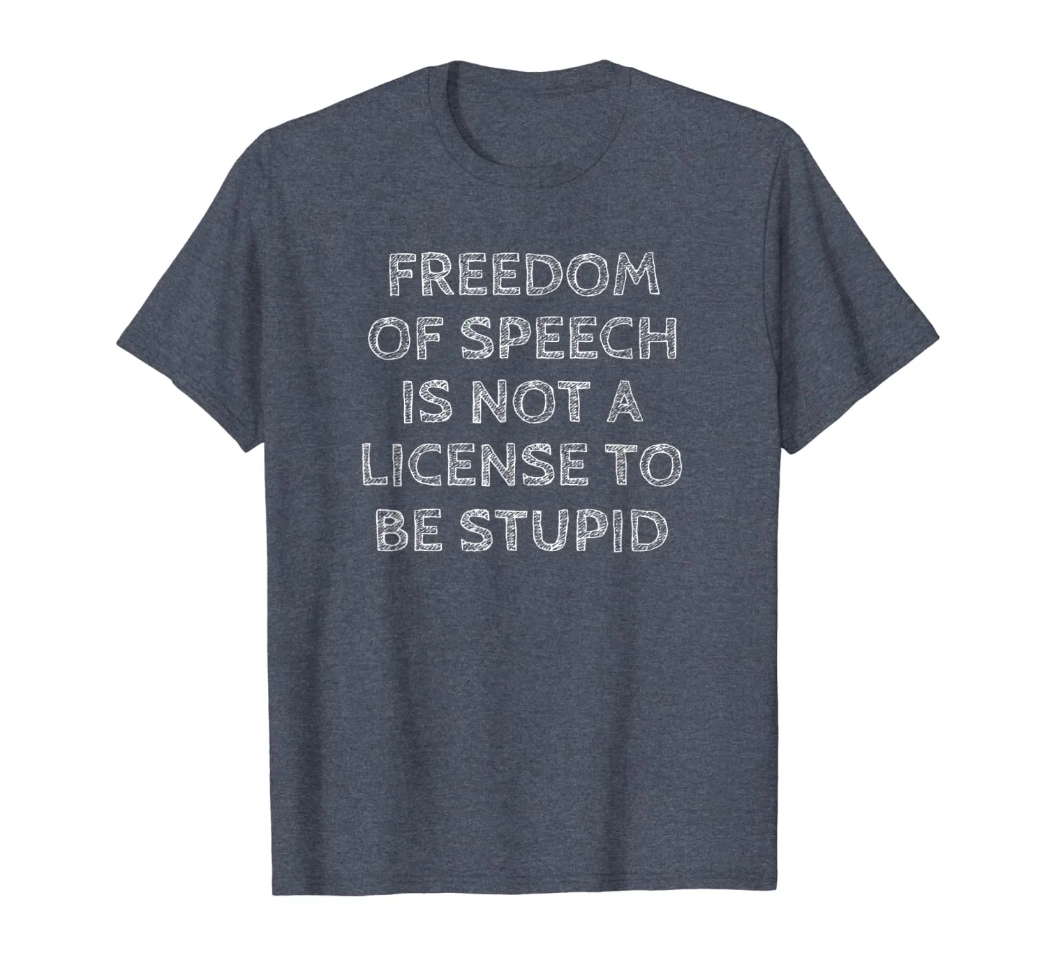 Freedom Of Speech Is Not A License To Be Stupid Shirt Freedom Of Speech Is Not A License To Be Stupid Shirt