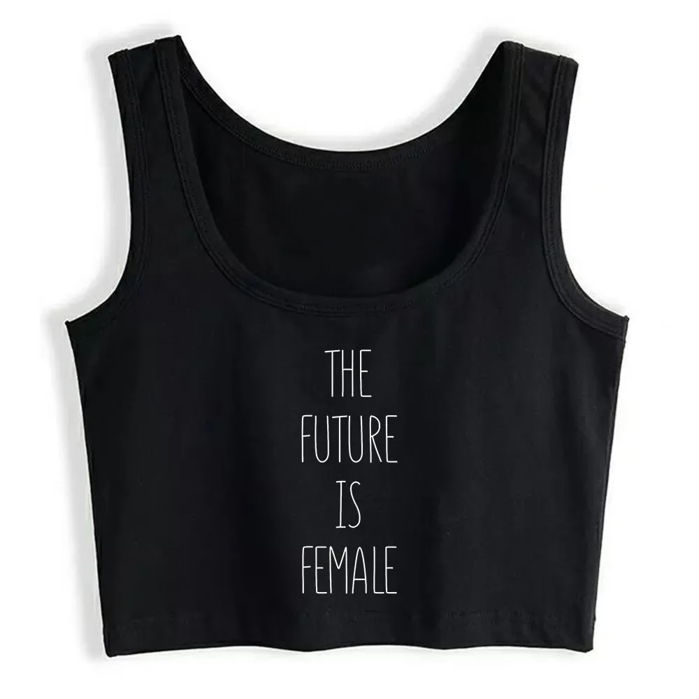 Crop Top Female Il futuro è femmina sexy White Custom Top Top Women X0507