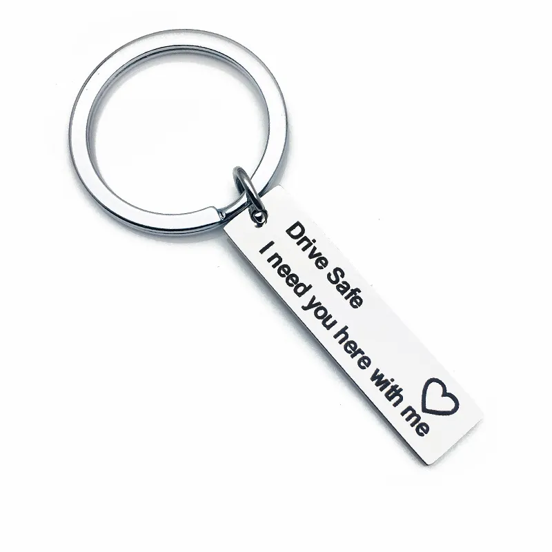 Drive safe I need you here with me keychain small birthday gift stainless steel key chain for boy friend DH8567