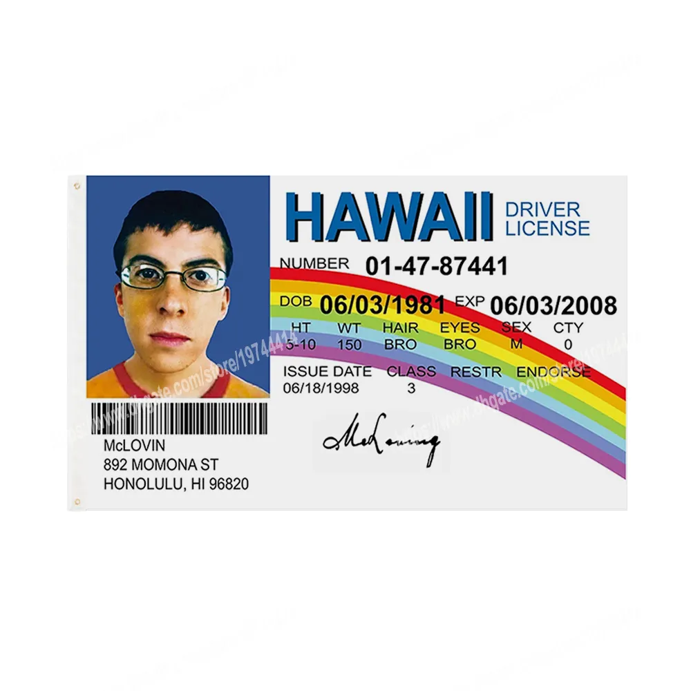 Licencia de conducir HAWAII McLOVIN Bandera 90 x 150 cm 3 * 5 pies Banner personalizado Agujeros de metal Ojales se pueden personalizar