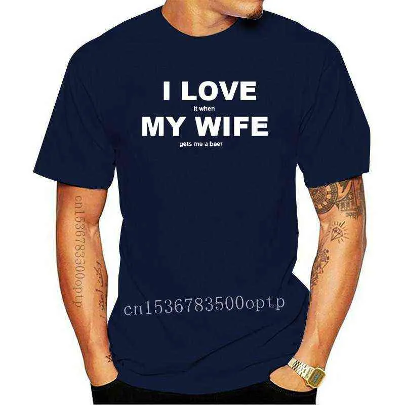 T-Shirt des neuen Mannes Geburtstagsgeschenke für Mann Ich liebe meine Frau Bier Humor Lustiges T-Shirt Männer Baumwolle Kurzarm Geschenk T-Shirt Tops G1217