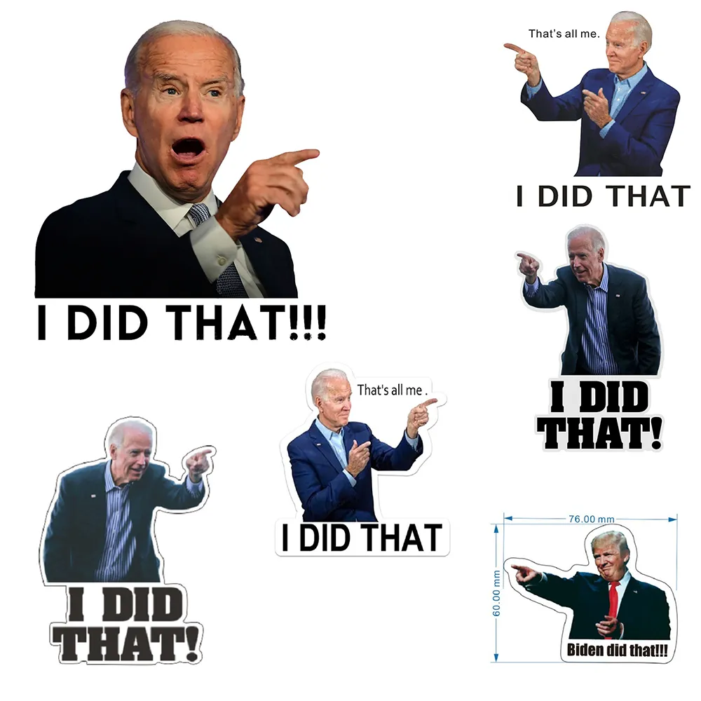 100pcs Biden I DID That Car Stickers Joe Biden Funny Sticker DIY Poster Cars Fuel Tank Decoration Party Favor w-01208