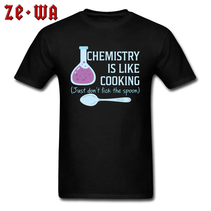 Crewneck Funny Pure Cotton Mens T-Shirt Geek Short Sleeve Tops & Tees 2018 New Fashion Print Tshirts Free Shipping Chemistry Is Like Cooking Funny T Shirt 1250 black