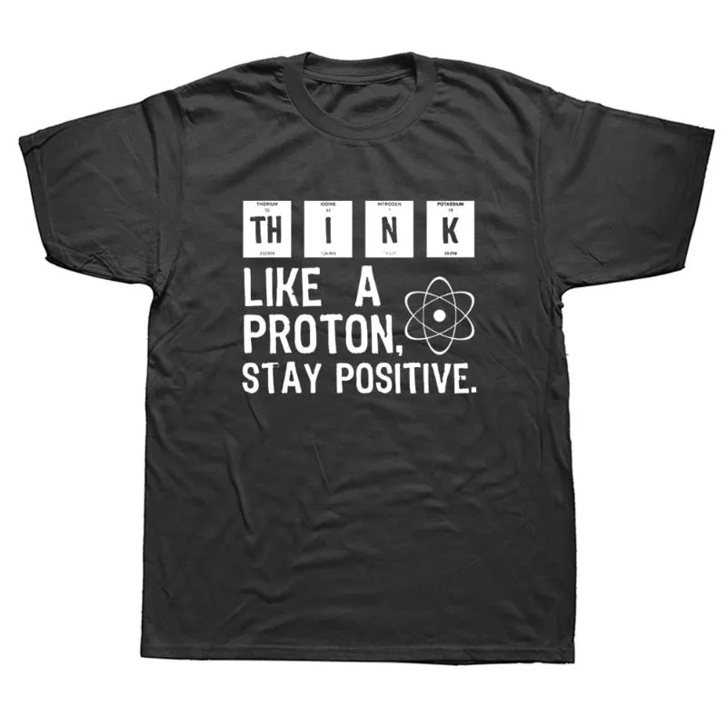 T-shirts voor heren denken als een proton verblijf positief grappige wetenschap t-shirt streetwear korte mouw o-neck harajuku heren kledinglieden