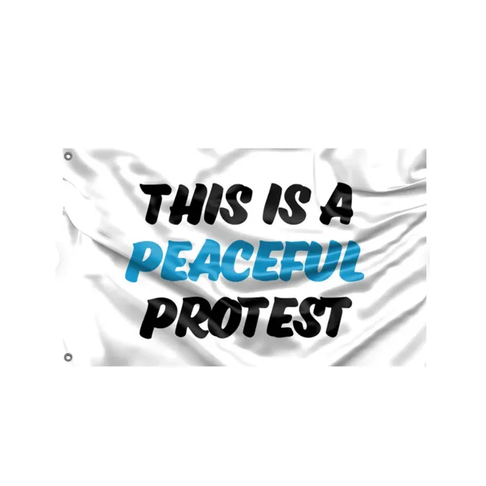 „This Is A Peaceful Protest“-Flaggen, 90 x 150 cm, Außenbanner aus 100D-Polyester, hochwertige, lebendige Farben mit zwei Messingösen
