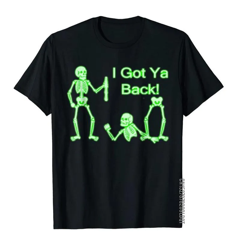 I Got Ya Back Skeleton Glow In The Dark Shirt T Shirt Tops Shirts Funky Cotton Comics Birthday Man 220608