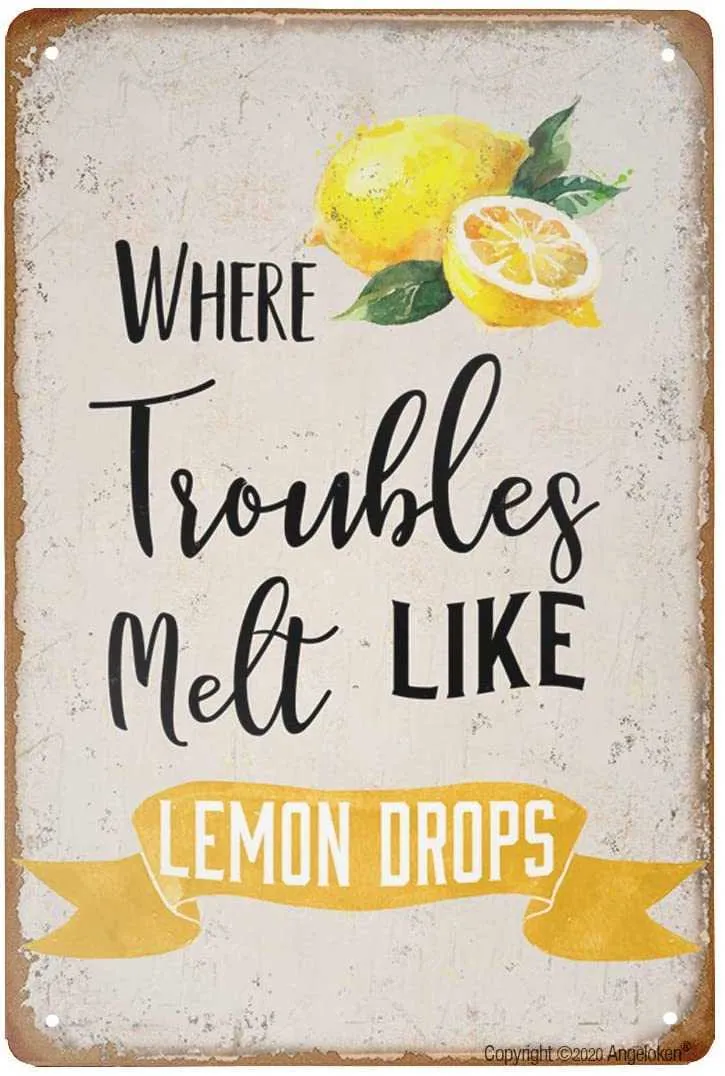Retro Metal Tin Sign Vintage Where Trouble Melt Like Lemon Drops Aluminum Sign for Home Coffee Wall decor 8x12 Inch