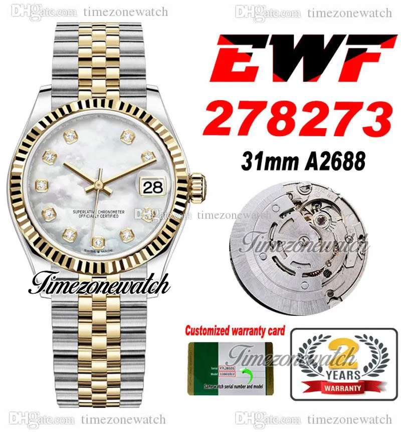 EWF 31mm 278273 A2688 Automatische Womens Dameshorloge Two Tone Yellow Gold White Diamond Dial JubileSteel Armband Super Edition Zelfde Serial Card TimeZonewatch E5