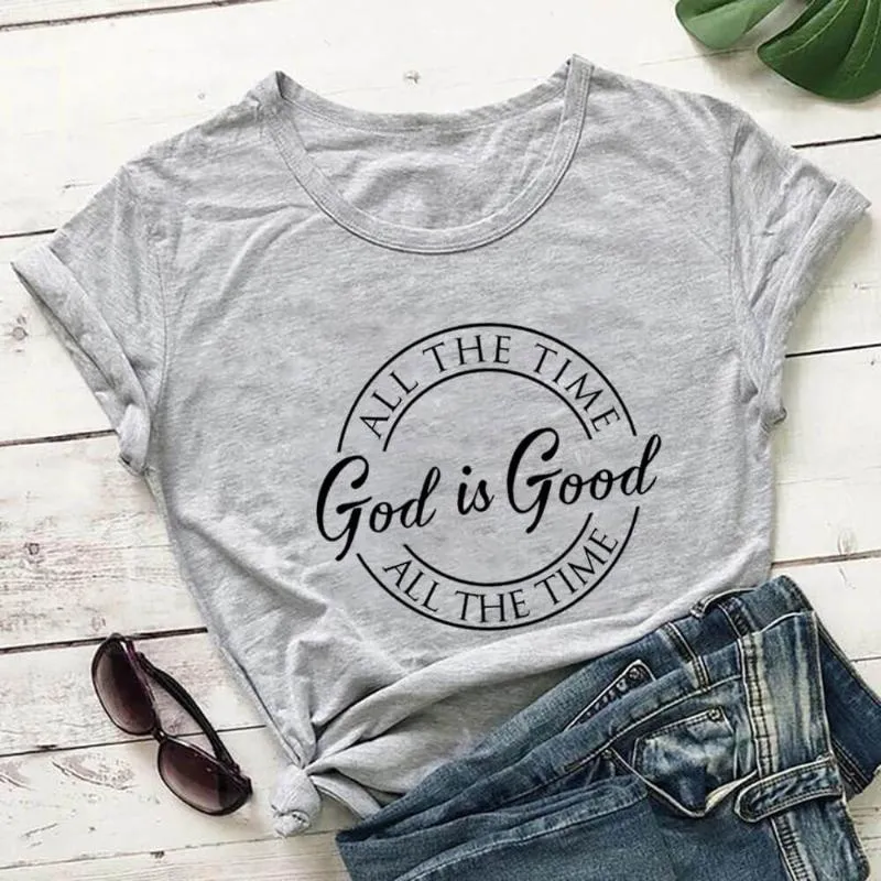 Frauen T-Shirt Gott ist die ganze Zeit gut Baumwollfrauen t-Shirt christlich lustiger T-Shirt Kurzarm Glaube Femmewomen's's