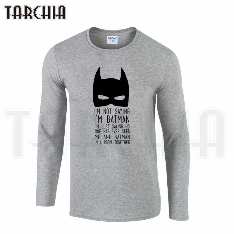 Tarchia Brand Arrivée Je ne dis pas que je suis des vêtements pour hommes T-shirt à manches longues coton plus 201116