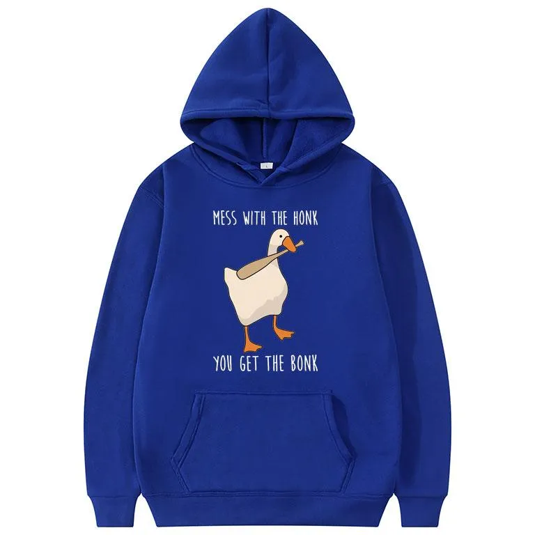Mess with the honk you get the bonk hoodie hotsell