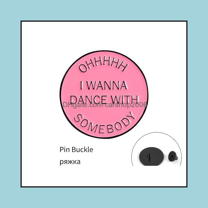 I wanna dance Enamel Pins Custom Round Pink Badge Magnetic Brooch for Bag Clothes Lapel pin Fashion Jewelry Gift Lover Friend