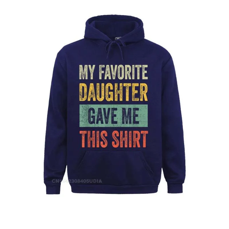 Men's Hoodies & Sweatshirts Funny Mens My Favorite Daughter Gave Me This  Shirt Dad Gift Hoodie For Women Funky
