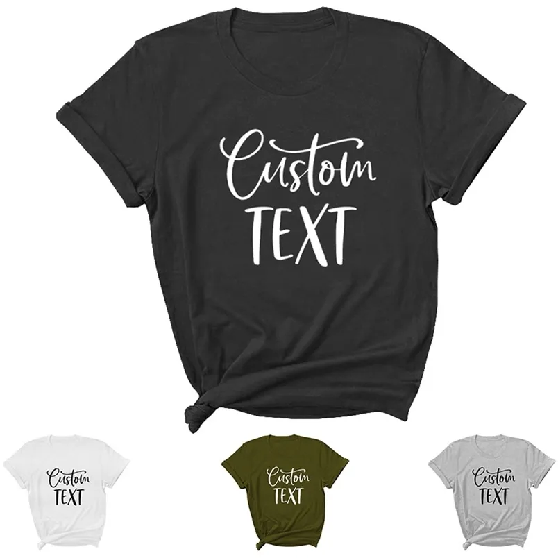 Texte personnalisé lettre impression femmes t-shirt à manches courtes col rond t-shirt ample dames t-shirt hauts vêtements Camisetas Mujer 220712