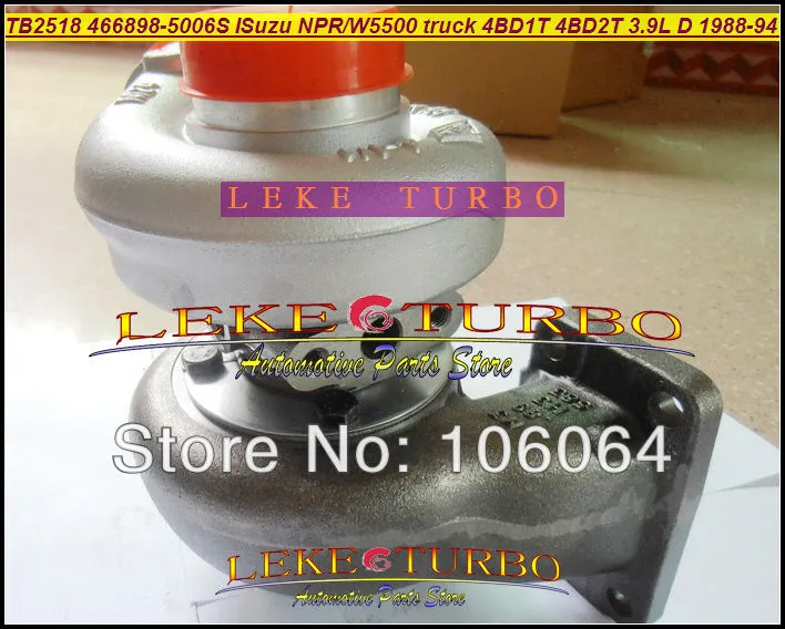 TB2518 466898-5006S 466898 ISUZU NPR W4 W5500 truck 4BD1T 4BD2T 3.9L D 1988-94 Turbocharger (1)